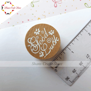 ROUND WOODEN STAMP -GOOD LUCK (Code57)